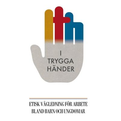I Trygga Händers logotyp. Loggan är i form av en hand, med texten "I Trygga Händer" på handflatan. Längst ned står det "Etisk vägledning för arbete bland barn och unga".